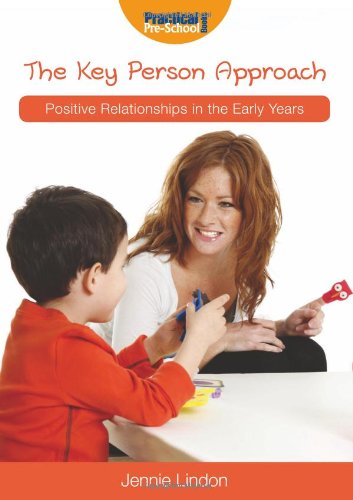 Imagen de archivo de Positive Relationships: The Key Person Approach (Positive Relationships in the Early Years) a la venta por AwesomeBooks