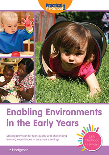 Stock image for Enabling Environments in the Early Years: Making provision for high quality and challenging learning experiences in early years settings (Early Childhood Essentials) for sale by WorldofBooks