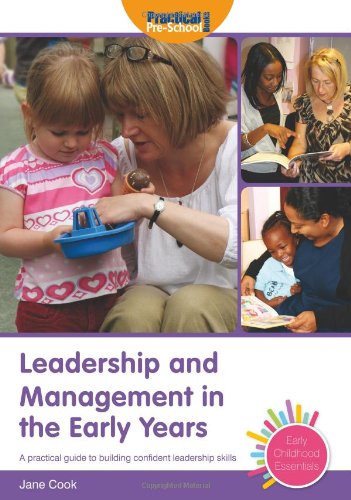 Leadership & Management In Early Years (9781907241420) by Jane Cook