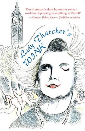 Beispielbild fr Lady Thatcher's Wink zum Verkauf von Housing Works Online Bookstore