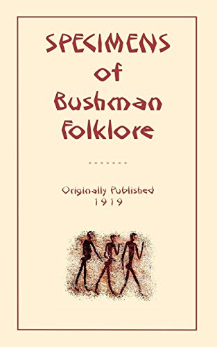 Stock image for SPECIMENS OF BUSHMAN FOLK-LORE for sale by Brook Bookstore On Demand