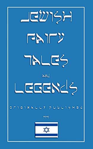 9781907256141: Jewish Fairy Tales and Legends (Myths, Legend and Folk Tales from Around the World)