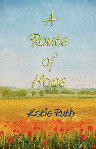 Beispielbild fr A Route of Hope zum Verkauf von WorldofBooks