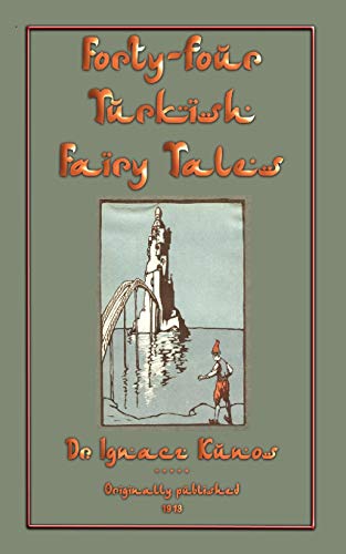 9781907256370: Forty-four Turkish Fairy Tales