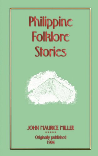 Beispielbild fr Philippine Folklore Stories (Myths, Legend and Folk Tales from Around the World) zum Verkauf von Ed's Editions LLC, ABAA