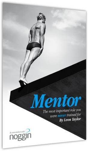 Stock image for MENTOR: The Most Important Role You Were Never Trained For for sale by WorldofBooks