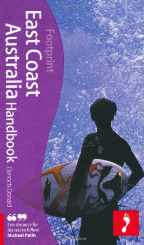 Stock image for East Coast Australia Handbook, 4th: Travel guide to East Coast Australia (Footprint - Handbooks) for sale by Wonder Book