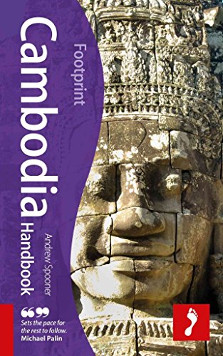 Cambodia Handbook: Travel Guide To Cambodia (Footprint - Handbooks) (9781907263200) by Spooner, Andrew Dr