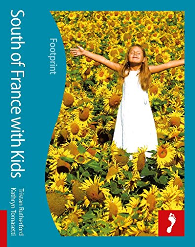 Beispielbild fr South of France with Kids (Footprint Travel With Kids) zum Verkauf von SecondSale