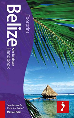 Stock image for Belize Footprint Handbook (Footprint Handbooks) for sale by HALCYON BOOKS