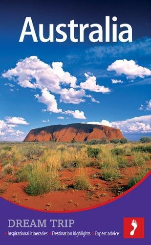 9781907263651: Australia Dream Trip (Footprint Dream Trip) [Idioma Ingls]