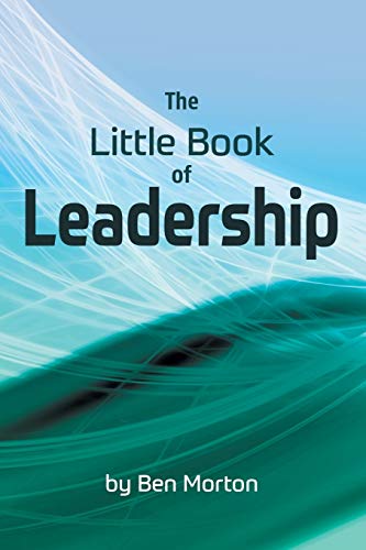 Beispielbild fr The Little Book of Leadership zum Verkauf von WorldofBooks