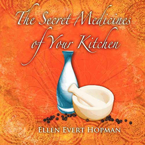 9781907282584: The Secret Medicines of Your Kitchen: A Practical Guide