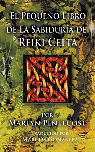 Beispielbild fr El Pequeño Libro de La Sabidura de Reiki Celta zum Verkauf von WorldofBooks