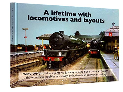 Stock image for A Lifetime with Locomotives and Layouts for sale by WorldofBooks