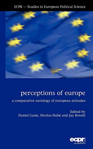 Beispielbild fr Perceptions of Europe: A Comparative Sociology of European Attitudes zum Verkauf von ThriftBooks-Dallas