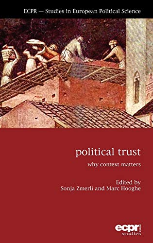 9781907301230: Political Trust: Why Context Matters (ECPR- Studies in European Political Science)