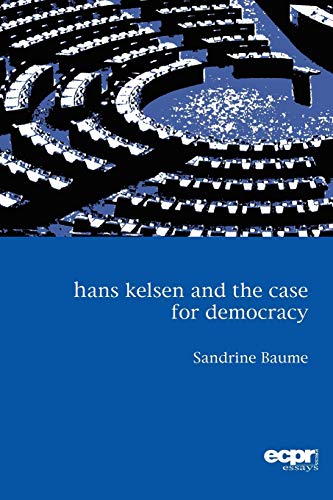 Stock image for Hans Kelsen and the Case for Democracy for sale by Michener & Rutledge Booksellers, Inc.