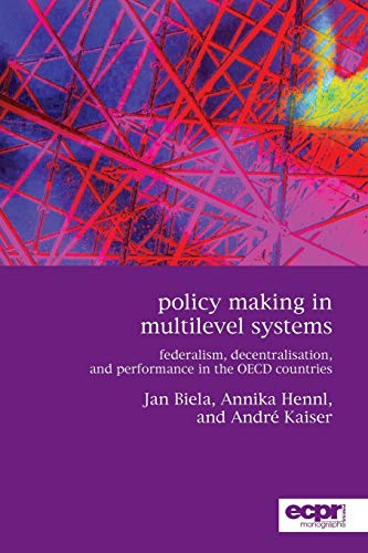 Stock image for Policy Making in Multilevel Systems: Federalism, Decentralisation, and Performance in the OECD Countries (ECPR Monographs) for sale by Midtown Scholar Bookstore