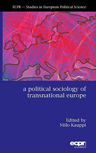 Stock image for A Political Sociology of Transnational Europe (Ecpr - Studies in European Political Science) for sale by Lucky's Textbooks