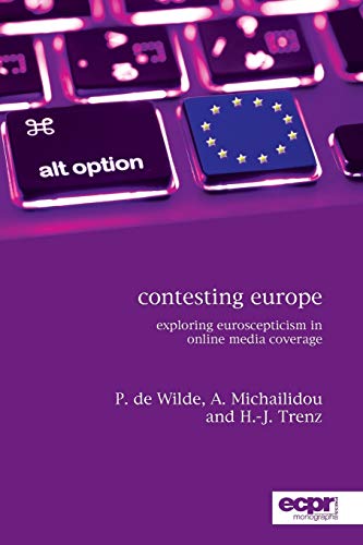 Stock image for Contesting Europe Exploring Euroscepticism in Online Media Coverage ECPR Monographs for sale by PBShop.store US