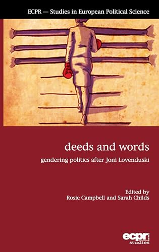 Beispielbild fr Deeds and Words: Gendering Politics after Joni Lovenduski zum Verkauf von AwesomeBooks