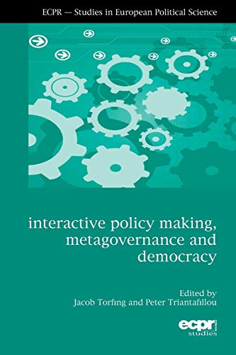 9781907301568: Interactive Policy Making, Metagovernance and Democracy (ECPR-Studies in European Political Science)