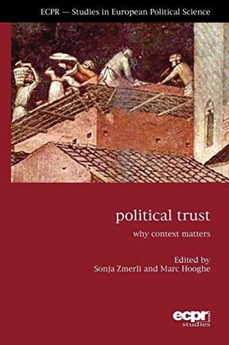 Imagen de archivo de Political Trust: Why Context Matters (ECPR Studies in European Politics) a la venta por Midtown Scholar Bookstore