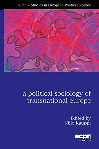 Stock image for A Political Sociology of Transnational Europe (Ecpr - Studies in European Political Science) for sale by Lucky's Textbooks