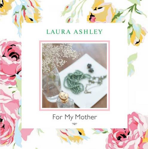 9781907309076: Laura Ashley For My Mother