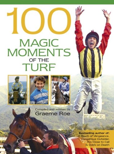 Beispielbild fr 100 Magic Moments of the Turf zum Verkauf von WorldofBooks