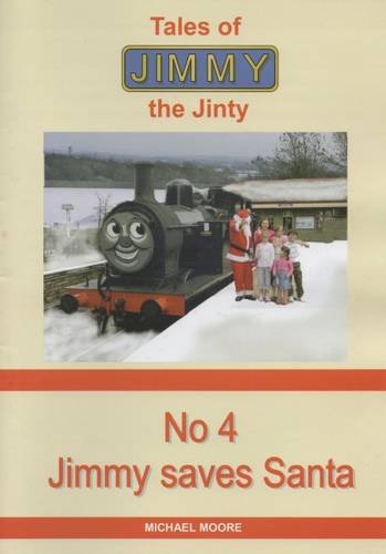 9781907315022: Jimmy Saves Santa (Tales of Jimmy the Jinty)