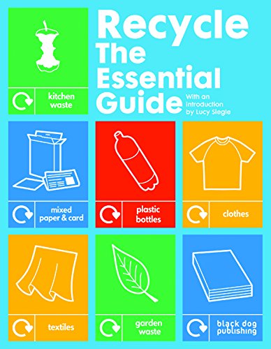 Beispielbild fr Recycle : The Essential Guide zum Verkauf von Better World Books