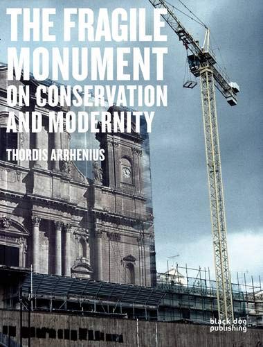 Beispielbild fr Fragile Monument: On Conservation and Modernity zum Verkauf von WorldofBooks