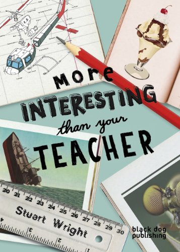 Imagen de archivo de More Interesting Than Your Teacher a la venta por AwesomeBooks