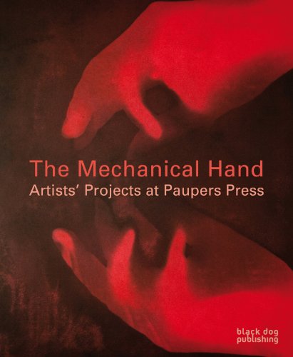 Stock image for The Mechanical Hand: Artists' Projects at Paupers Press for sale by Front Cover Books