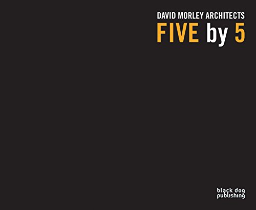 Beispielbild fr Five by 5: David Morley Architects zum Verkauf von Orbiting Books