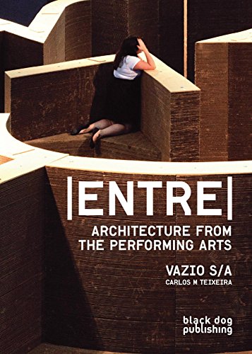 Beispielbild fr Entre: Architecture from the Performing Arts, Vazio S/A zum Verkauf von medimops