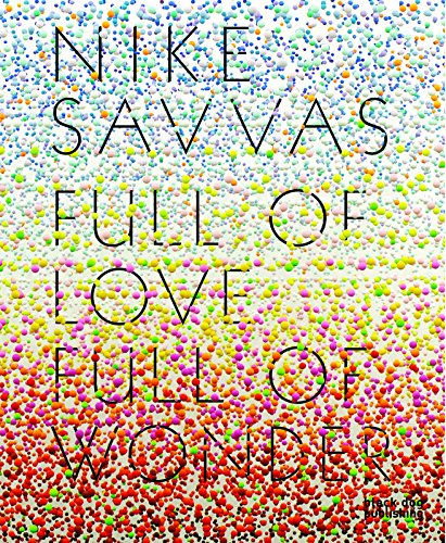 Full of Love Full of Wonder: Nike Savvas (9781907317835) by Kent, Rachel; Ellis, Patricia; Little, Stephen