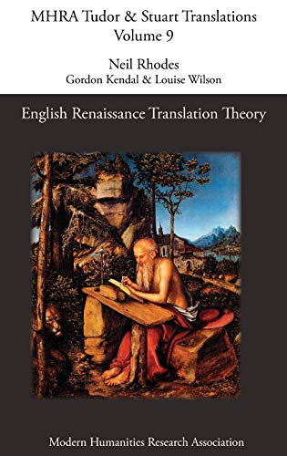 Imagen de archivo de English Renaissance Translation Theory Mhra Tudor Stuart Translations a la venta por PBShop.store US