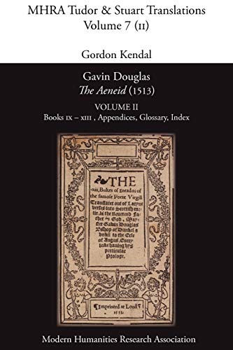 Beispielbild fr Gavin Douglas, 'The Aeneid' (1513) Volume 2: Books IX - XIII, Appendices, Glossary, Index zum Verkauf von Chiron Media