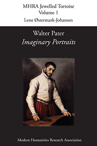 9781907322556: Walter Pater, 'Imaginary Portraits'
