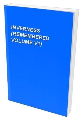 Imagen de archivo de INVERNESS (REMEMBERED VOLUME V1) a la venta por WorldofBooks