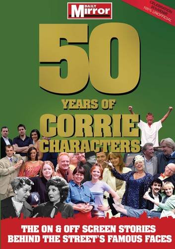 Beispielbild fr 50 Years of Corrie Characters zum Verkauf von WorldofBooks