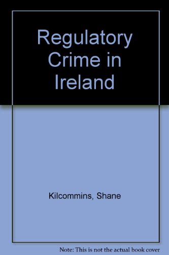 Stock image for Regulatory Crime in Ireland for sale by Revaluation Books