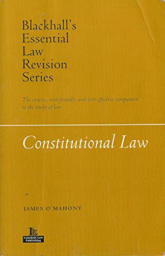 Imagen de archivo de Constitutional Law: Blackhall's Essential Law Revision Series a la venta por WorldofBooks