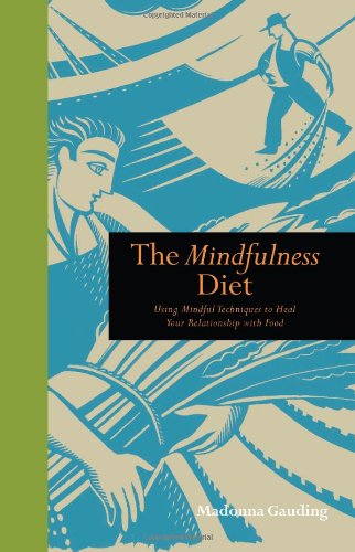 Beispielbild fr The Mindfulness Diet zum Verkauf von WorldofBooks