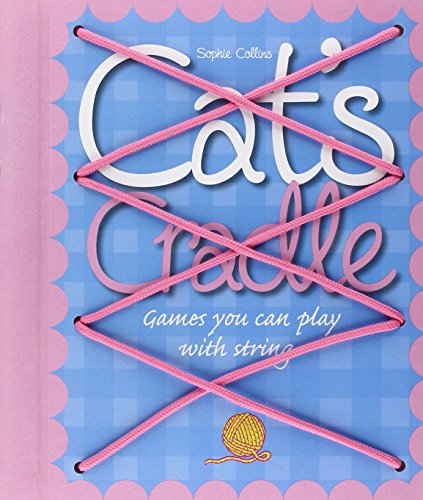 Beispielbild fr Cat's Cradle: Games You Can Play with String zum Verkauf von AwesomeBooks