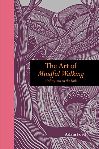 Stock image for Art of Mindful Walking: Meditations on the Path for sale by Gulf Coast Books