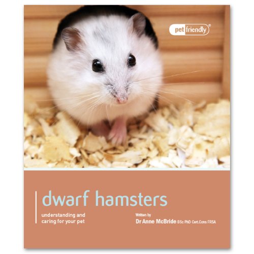 Beispielbild fr Dwarf Hamsters - Pet Friendly: Understanding and Caring for Your Pet zum Verkauf von AwesomeBooks